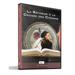La Réforme à la Croisée des Chemins